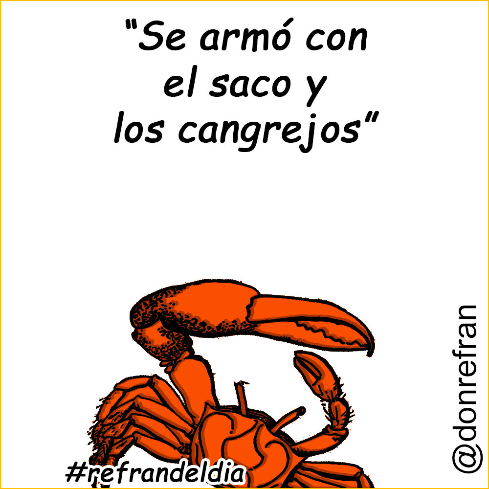 “Se armó con el saco y los cangrejos”