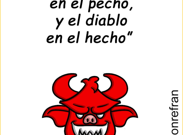 “Con la cruz en el pecho, y el diablo en el hecho” 