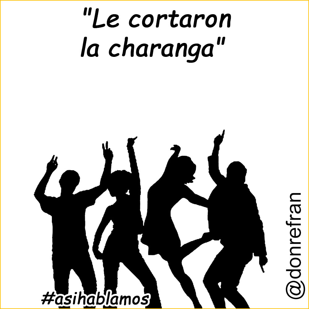"Le cortaron la charanga"