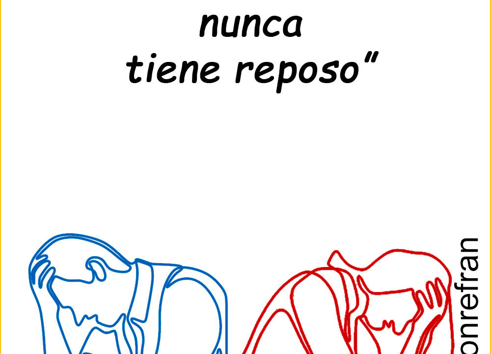 “Marido celoso, nunca tiene reposo”