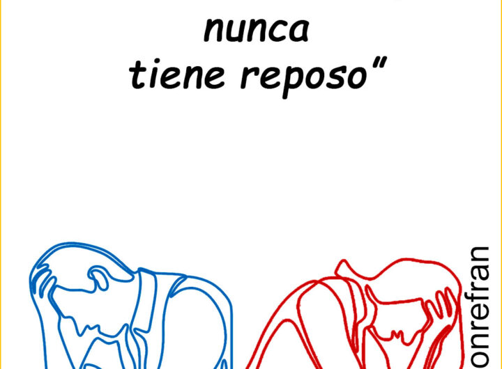 “Marido celoso, nunca tiene reposo”