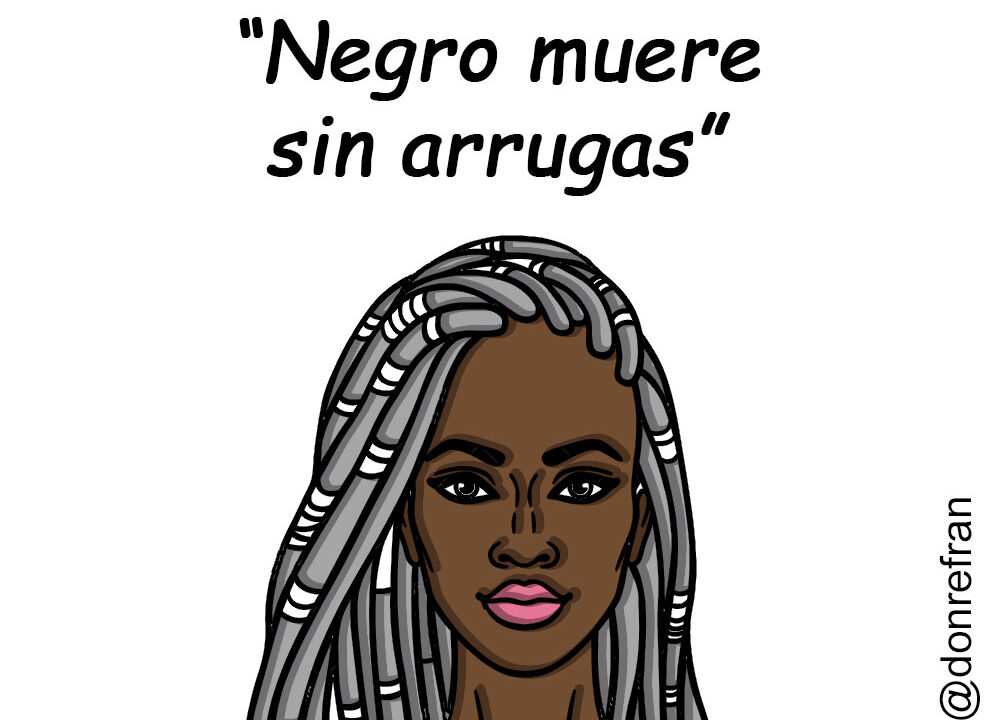 “Negro muere sin arrugas”