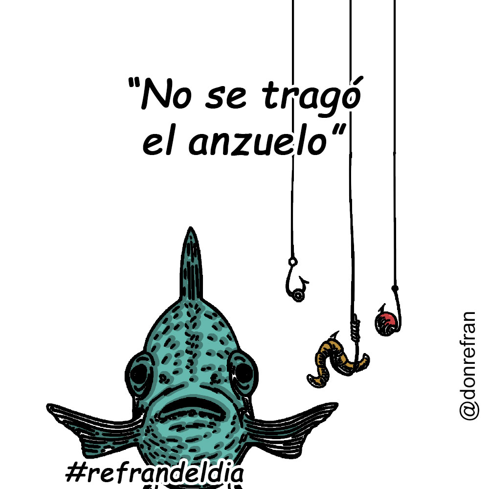 “No se tragó el anzuelo”