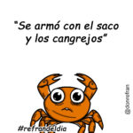 “Se armó con el saco y los cangrejos”