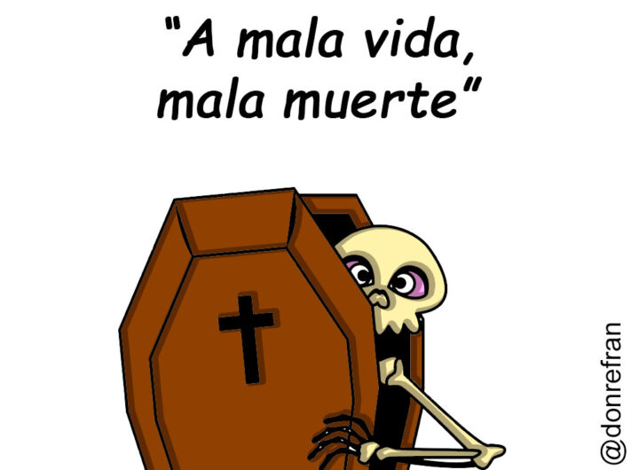 “A mala vida, mala muerte”