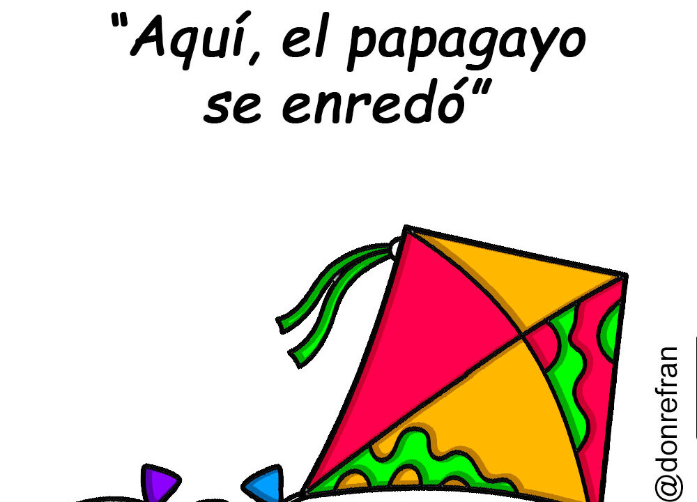 “Aquí, el papagayo se enredó”