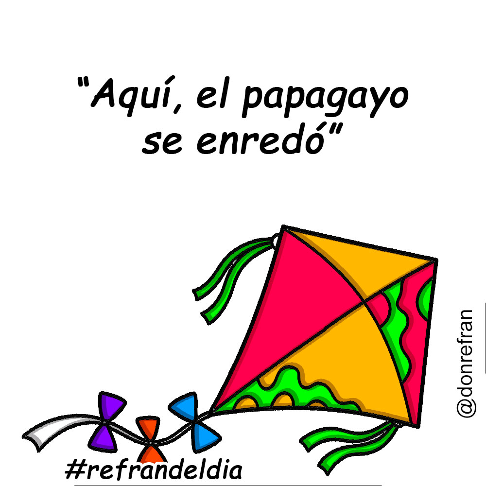 “Aquí, el papagayo se enredó”