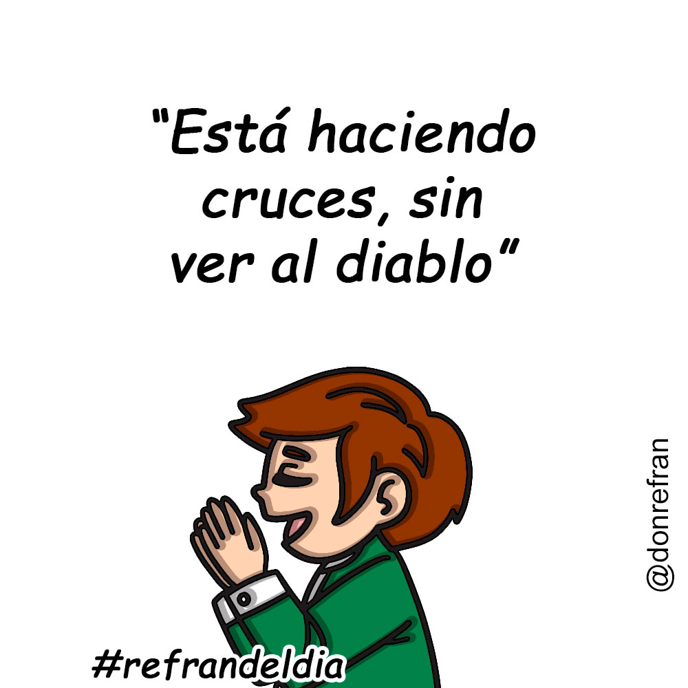 “Está haciendo cruces, sin ver al diablo”