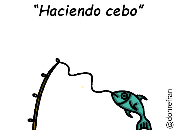 “Haciendo cebo”