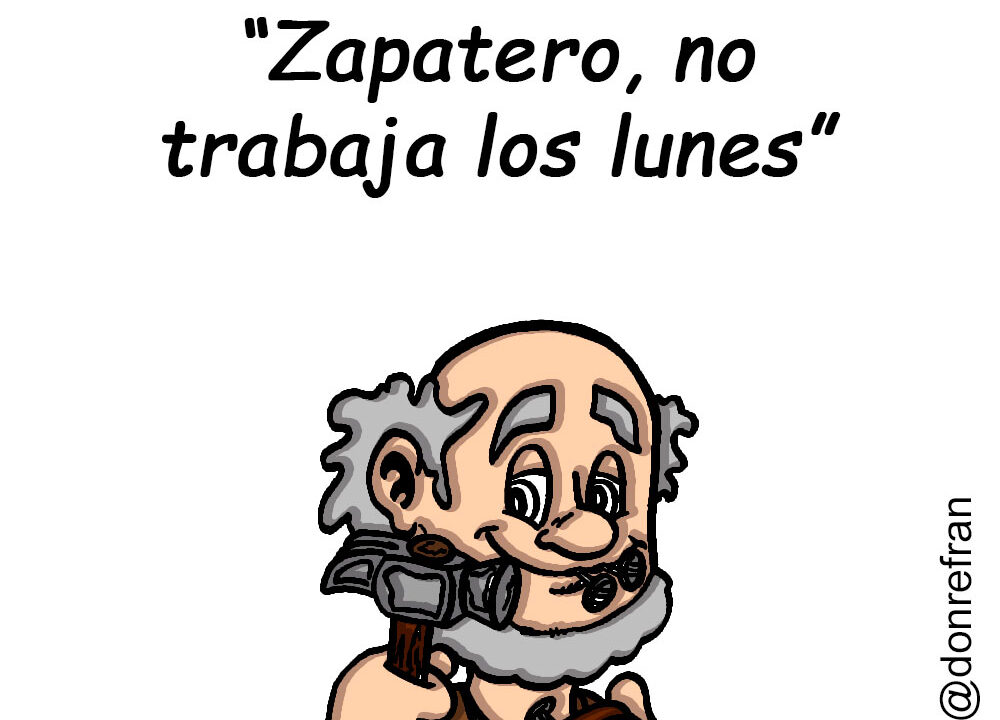 “Zapatero, no trabaja los lunes”
