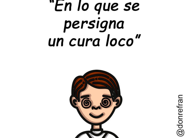 “En lo que se persigna un cura loco”