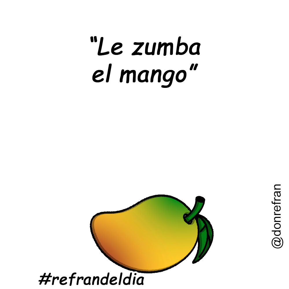 “Le zumba el mango”