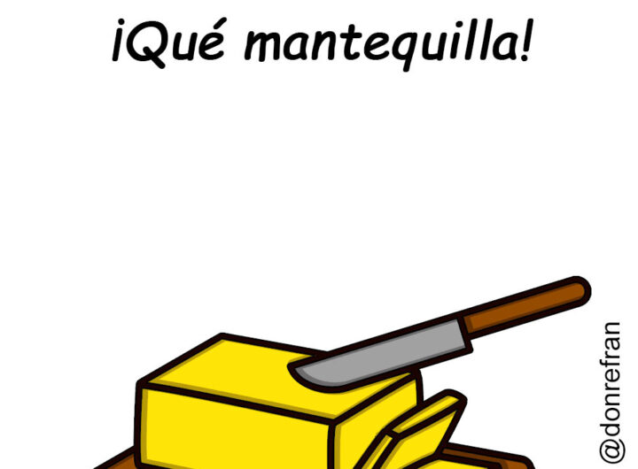 ¡Qué mantequilla! 