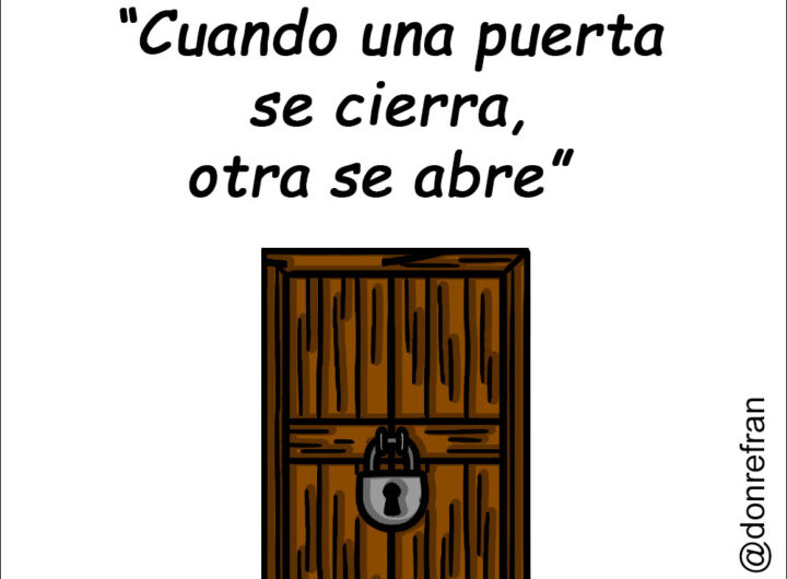 “Cuando una puerta se cierra, otra se abre” 