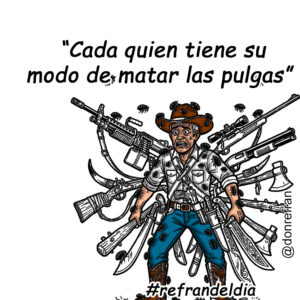 “Cada quien tiene su modo de matar las pulgas”