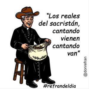 “Los reales del sacristán, cantando vienen cantando van”