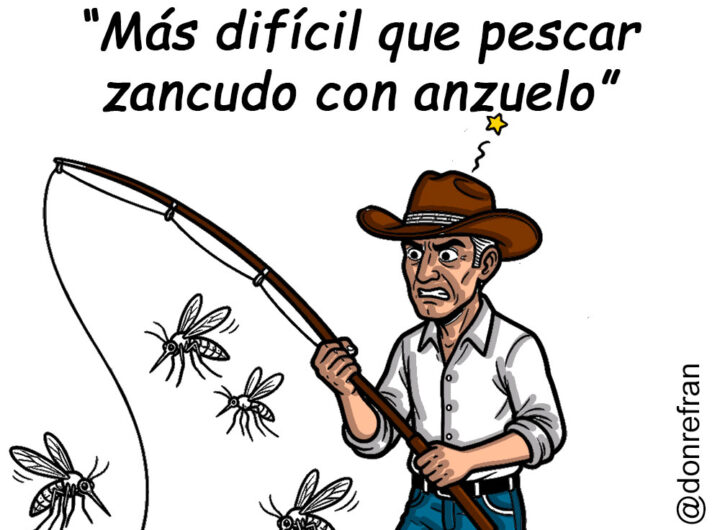 “Más difícil que pescar zancudo con anzuelo”