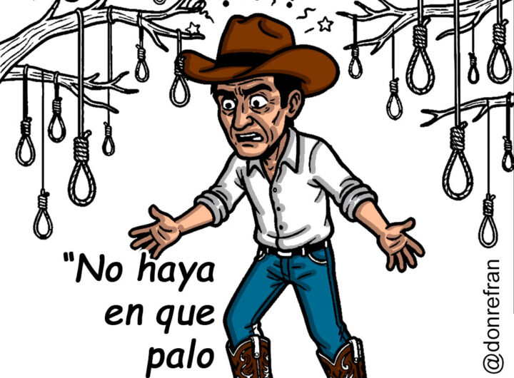 “No haya en que palo ahorcarse”