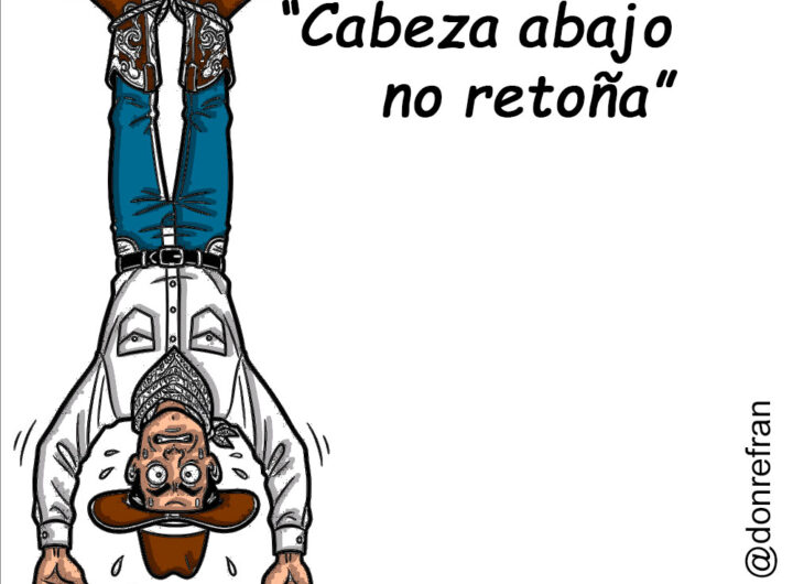 "Cabeza abajo no retoña"