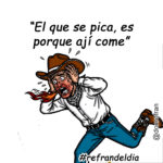 “El que se pica, es porque ají come”