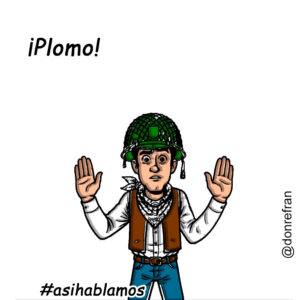 ¡Plomo!